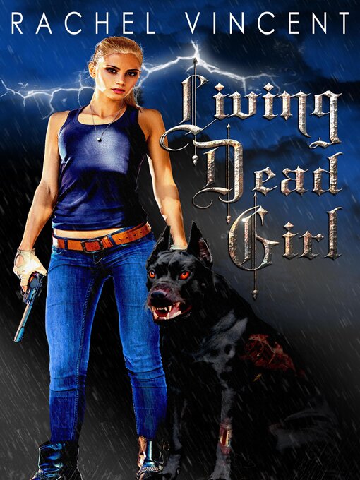 Title details for Living Dead Girl by Rachel Vincent - Available